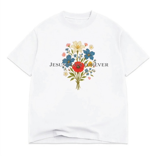 "JESUS STAYS FOREVER" TEE